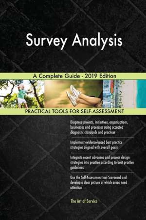 Survey Analysis A Complete Guide - 2019 Edition de Gerardus Blokdyk