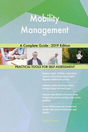 Mobility Management A Complete Guide - 2019 Edition de Gerardus Blokdyk