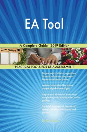 EA Tool A Complete Guide - 2019 Edition de Gerardus Blokdyk