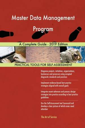 Master Data Management Program A Complete Guide - 2019 Edition de Gerardus Blokdyk