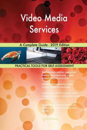 Video Media Services A Complete Guide - 2019 Edition de Gerardus Blokdyk