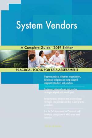 System Vendors A Complete Guide - 2019 Edition de Gerardus Blokdyk