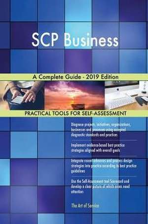 SCP Business A Complete Guide - 2019 Edition de Gerardus Blokdyk