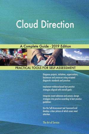 Cloud Direction A Complete Guide - 2019 Edition de Gerardus Blokdyk