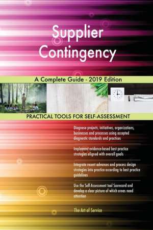 Supplier Contingency A Complete Guide - 2019 Edition de Gerardus Blokdyk