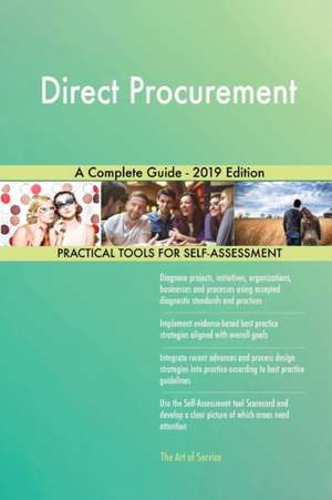 Direct Procurement A Complete Guide - 2019 Edition de Gerardus Blokdyk
