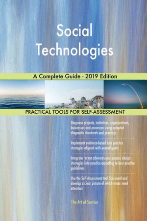 Social Technologies A Complete Guide - 2019 Edition de Gerardus Blokdyk