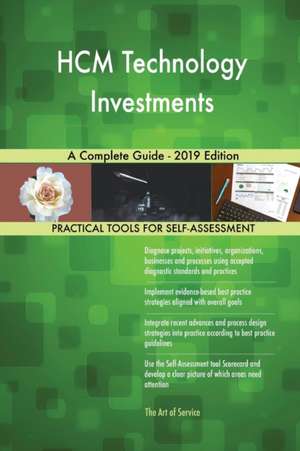 HCM Technology Investments A Complete Guide - 2019 Edition de Gerardus Blokdyk