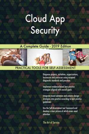 Cloud App Security A Complete Guide - 2019 Edition de Gerardus Blokdyk