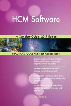 HCM Software A Complete Guide - 2019 Edition de Gerardus Blokdyk