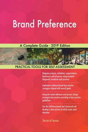 Brand Preference A Complete Guide - 2019 Edition de Gerardus Blokdyk