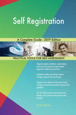 Self Registration A Complete Guide - 2019 Edition de Gerardus Blokdyk