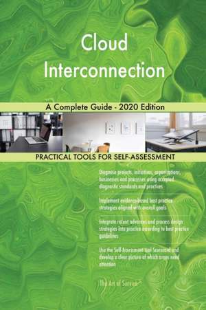 Cloud Interconnection A Complete Guide - 2020 Edition de Gerardus Blokdyk