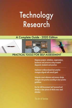 Technology Research A Complete Guide - 2020 Edition de Gerardus Blokdyk