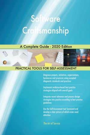 Software Craftsmanship A Complete Guide - 2020 Edition de Gerardus Blokdyk