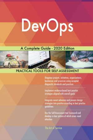 DevOps A Complete Guide - 2020 Edition de Gerardus Blokdyk