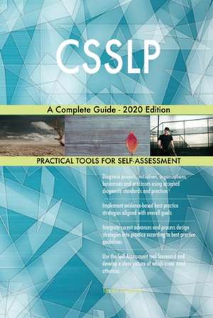 CSSLP A Complete Guide - 2020 Edition de Gerardus Blokdyk