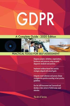 GDPR A Complete Guide - 2020 Edition de Gerardus Blokdyk