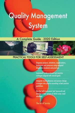 Quality Management System A Complete Guide - 2020 Edition de Gerardus Blokdyk