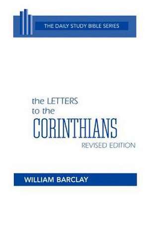 The Letters to the Corinthians de William Barclay