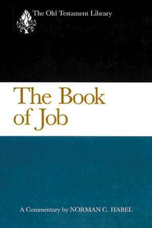 The Book of Job de Norman C. Habel