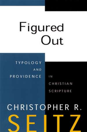 Figured Out de Christopher R. Seitz