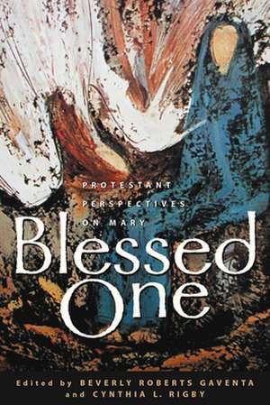 Blessed One de Beverly Roberts Gaventa