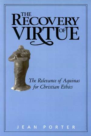 Recovery of Virtue de Jean Porter