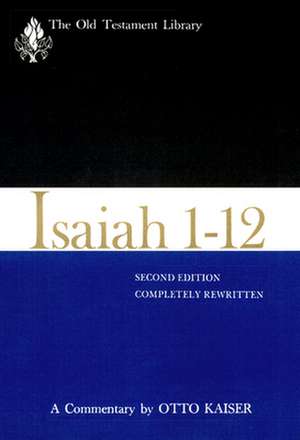 Isaiah 1-12 de Otto Kaiser