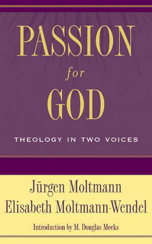 Passion for God de Jurgen Moltmann