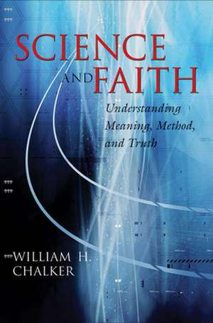 Science and Faith de William H. Chalker