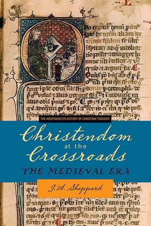 Christendom at the Crossroads de James A. Sheppard