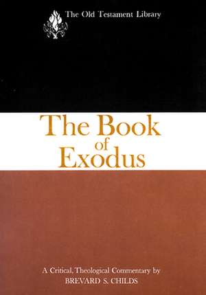 The Book of Exodus de Childs