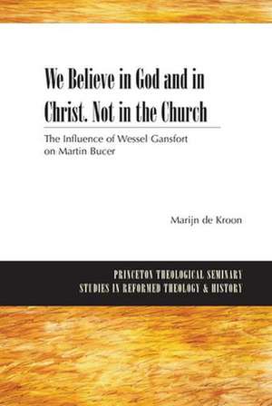 We Believe in God and in Christ. Not in the Church de Marijn De Kroon