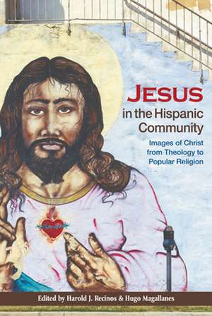 Jesus in the Hispanic Community de Hugo Magallanes