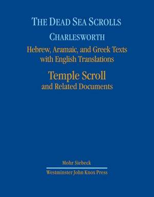 The Dead Sea Scrolls, Volume 7: The Temple Scroll de James H. Charlesworth