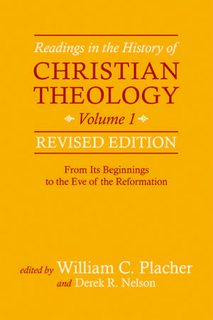 Readings in the History of Christian Theology, Vol 1, Revised Edition de William C. Placher