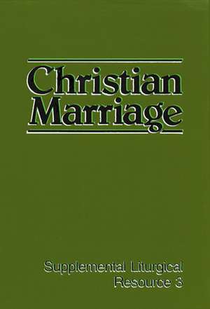 Christian Marriage de Worship for the Presbyterian C