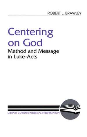 Centering on God de Robert L. Brawley