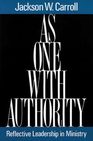 As One with Authority de Jackson W. Carroll