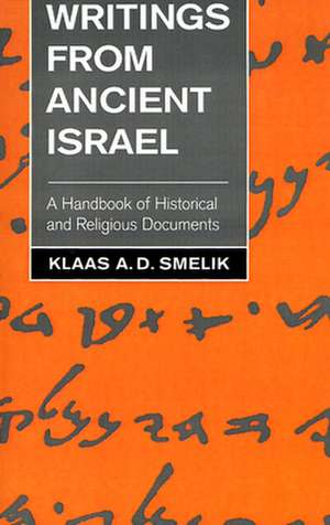 Writings from Ancient Israel de Klaas A. D. Smelik