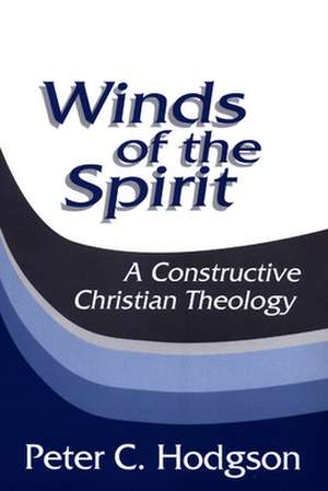 Winds of the Spirit de Peter C. Hodgson