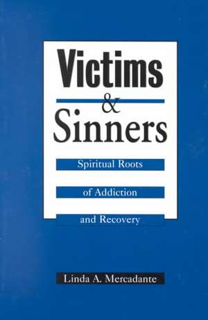 Victims and Sinners de Linda A. Mercadante