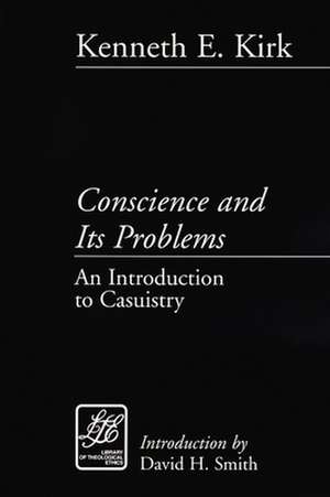 Conscience and Its Problems de Kirk