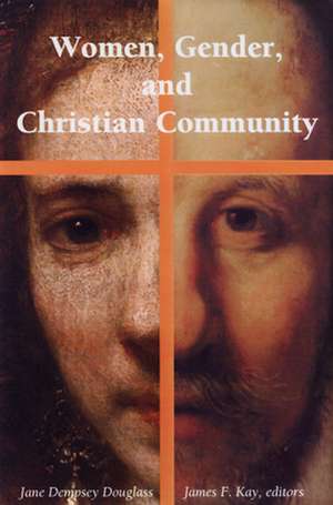 Women, Gender, and Christian Community de Douglass