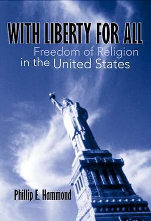 With Liberty for All de Phillip E. Hammond