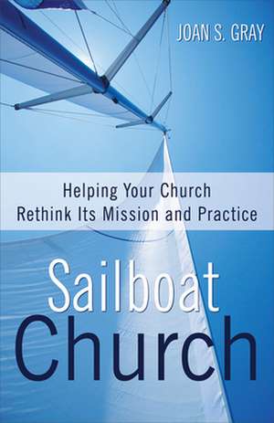 Sailboat Church de Joan S. Gray