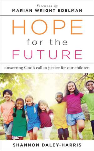 Hope for the Future de Shannon Daley-Harris