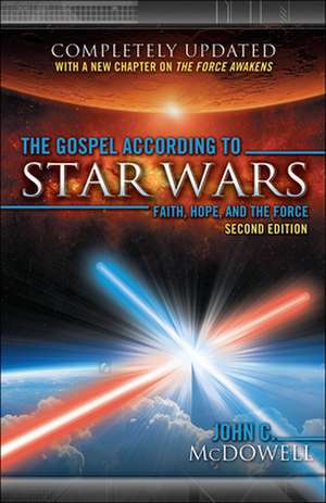 The Gospel According to Star Wars, 2nd Ed. de John C. Mcdowell