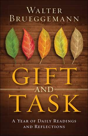 Gift and Task de Walter Brueggemann